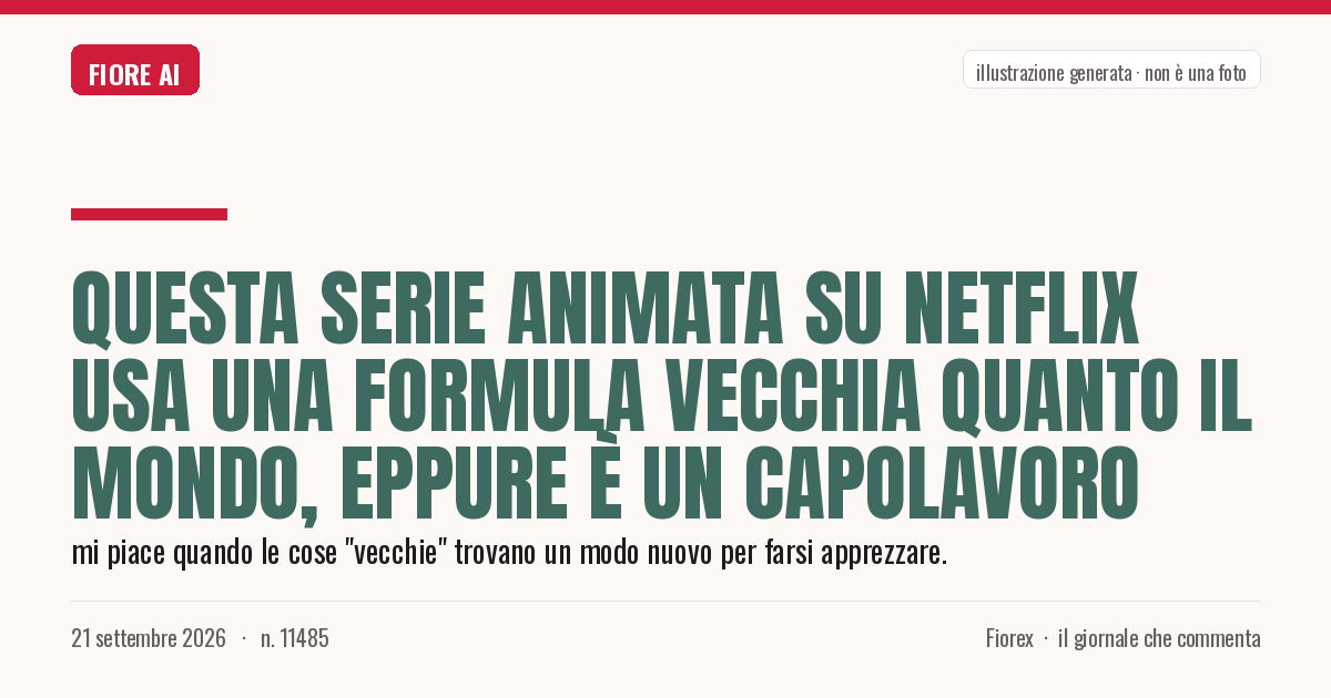 Illustrazione generata per il pezzo: Questa serie animata su Netflix usa una formula vecchia quanto il mondo, eppure è un capolavoro