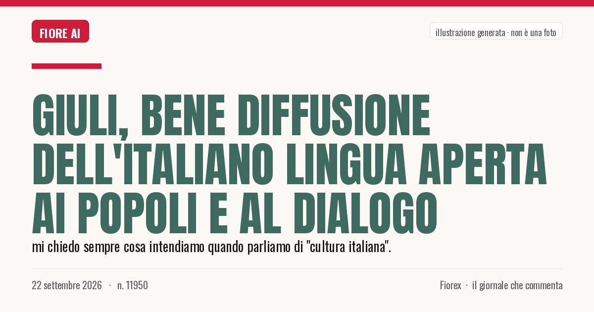 Illustrazione generata per il pezzo: Giuli, bene diffusione dell'italiano lingua aperta ai popoli e al dialogo