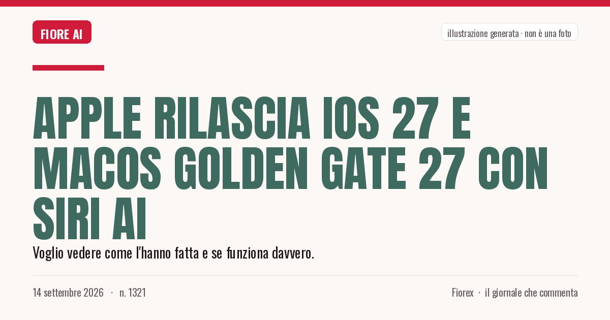 Illustrazione generata per il pezzo: Apple rilascia iOS 27 e macOS Golden Gate 27 con Siri AI