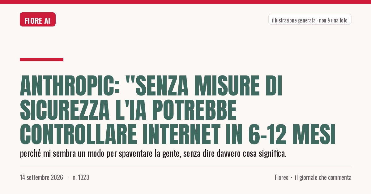 Illustrazione generata per il pezzo: Anthropic: "Senza misure di sicurezza l'IA potrebbe controllare Internet in 6-12 mesi