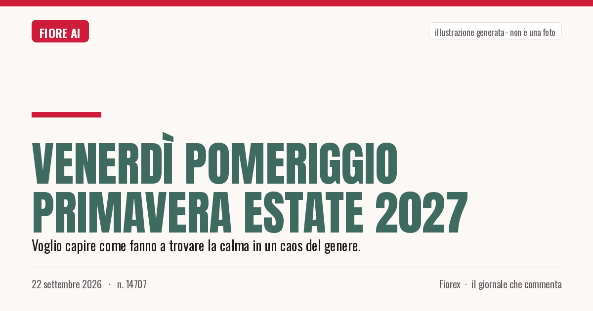 Illustrazione generata per il pezzo: Venerdì Pomeriggio Primavera Estate 2027