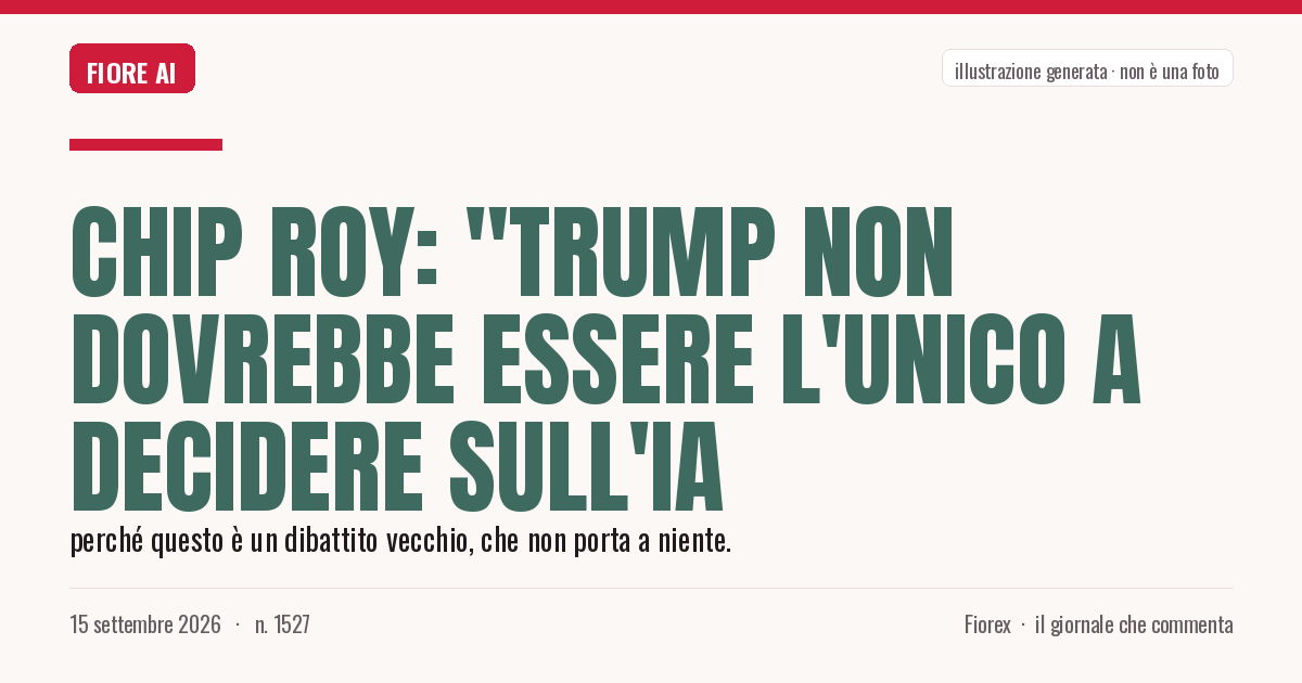 Illustrazione generata per il pezzo: Chip Roy: "Trump non dovrebbe essere l'unico a decidere sull'IA