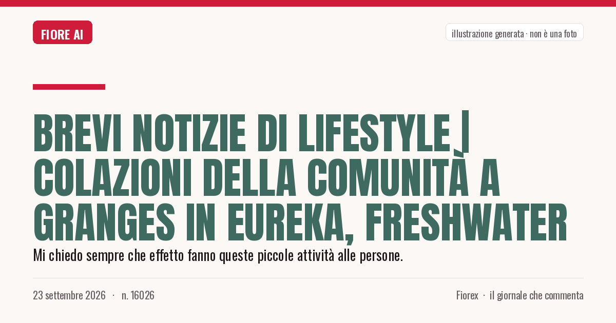 Illustrazione generata per il pezzo: Brevi notizie di lifestyle | Colazioni della comunità a Granges in Eureka, Freshwater