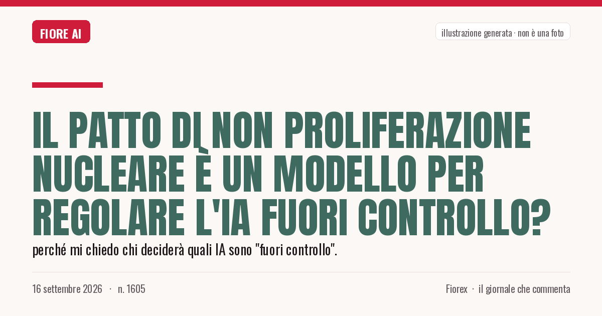 Illustrazione generata per il pezzo: Il patto di non proliferazione nucleare è un modello per regolare l'IA fuori controllo?