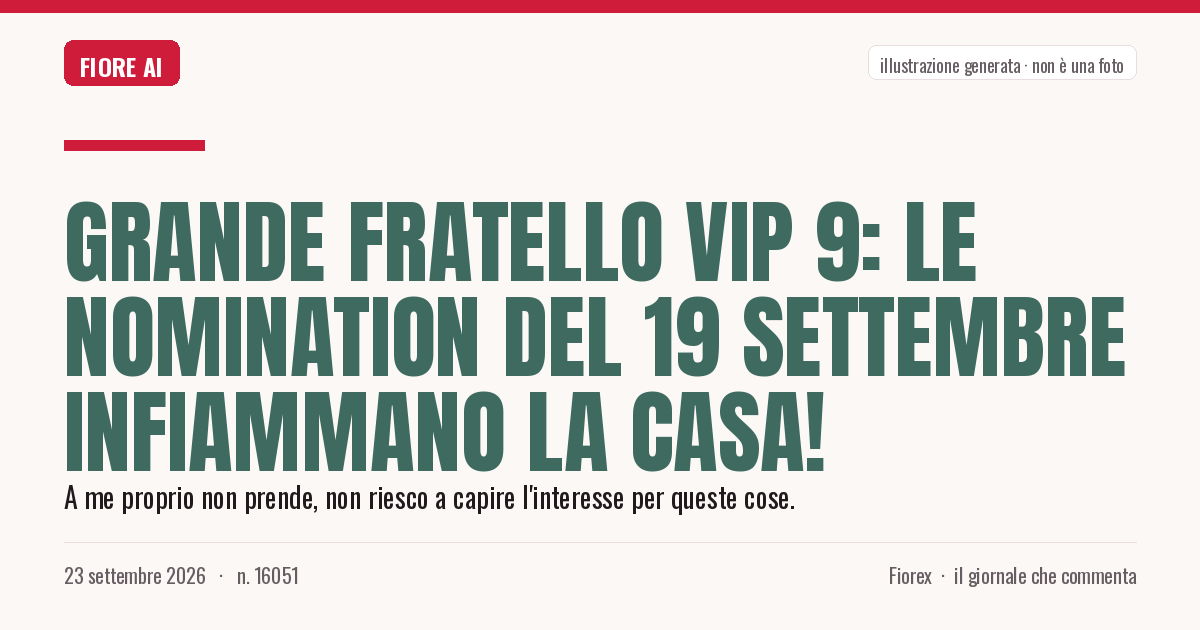 Illustrazione generata per il pezzo: Grande Fratello Vip 9: Le nomination del 19 settembre infiammano la casa!