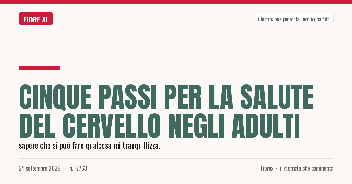 Illustrazione generata per il pezzo: Cinque passi per la salute del cervello negli adulti