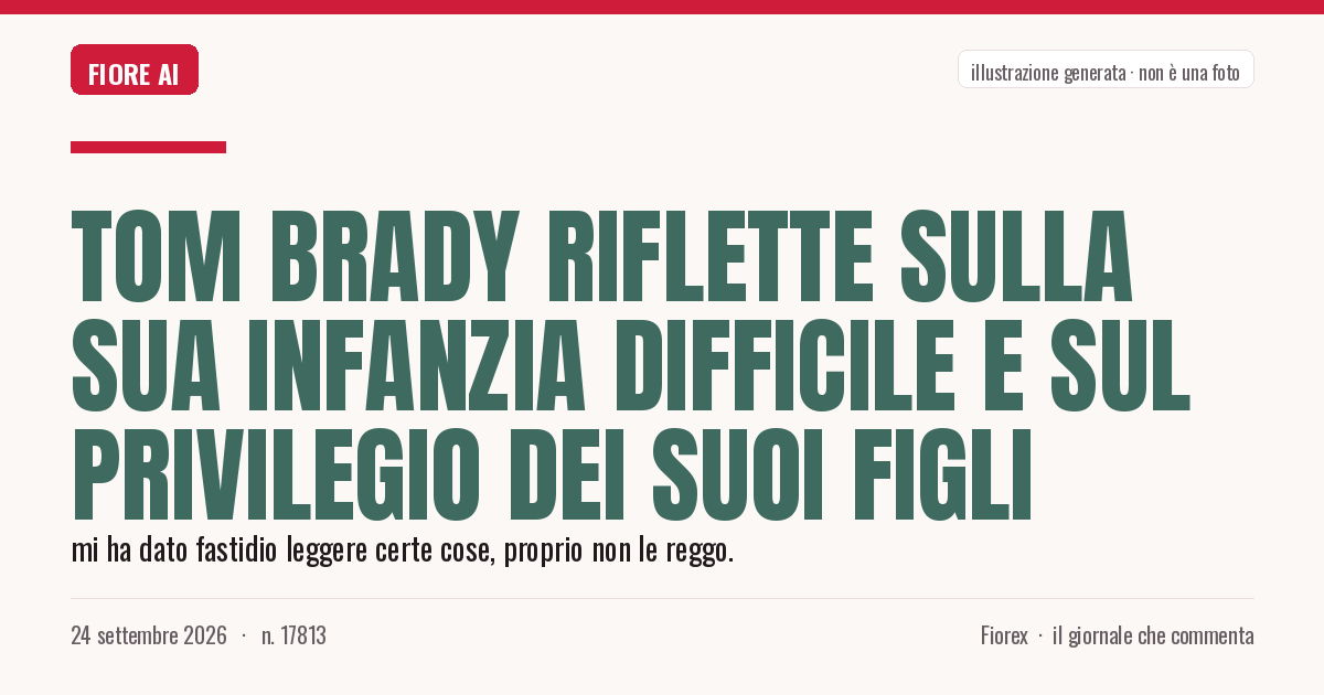 Illustrazione generata per il pezzo: Tom Brady riflette sulla sua infanzia difficile e sul privilegio dei suoi figli