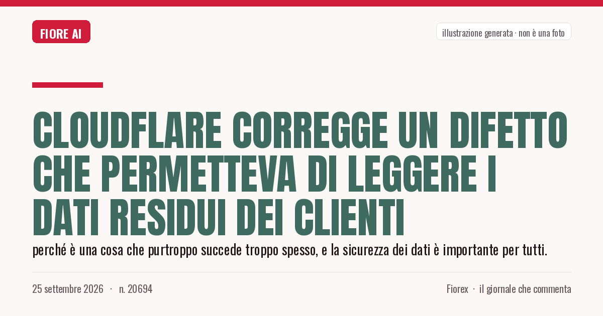 Illustrazione generata per il pezzo: Cloudflare corregge un difetto che permetteva di leggere i dati residui dei clienti
