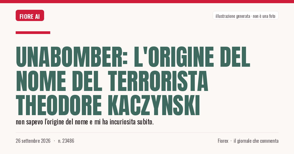 Illustrazione generata per il pezzo: Unabomber: l'origine del nome del terrorista Theodore Kaczynski