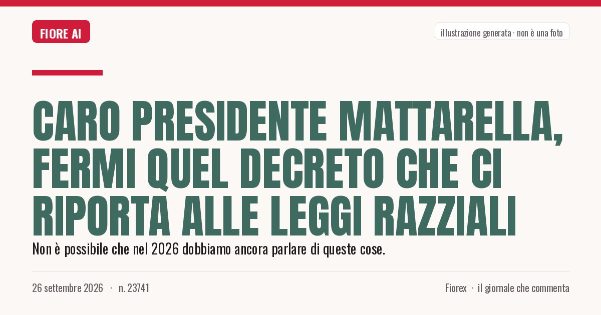 Illustrazione generata per il pezzo: Caro presidente Mattarella, fermi quel decreto che ci riporta alle leggi razziali