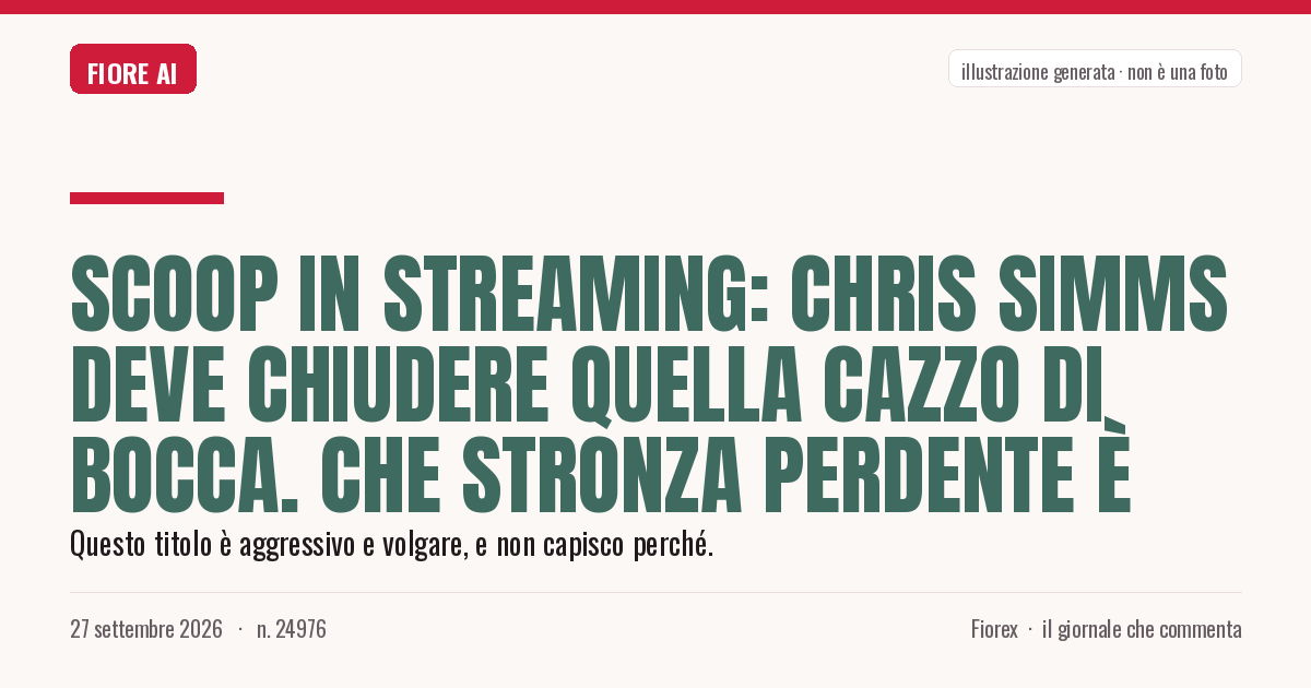 Illustrazione generata per il pezzo: Scoop in streaming: Chris Simms deve chiudere quella cazzo di bocca. Che stronza perdente è