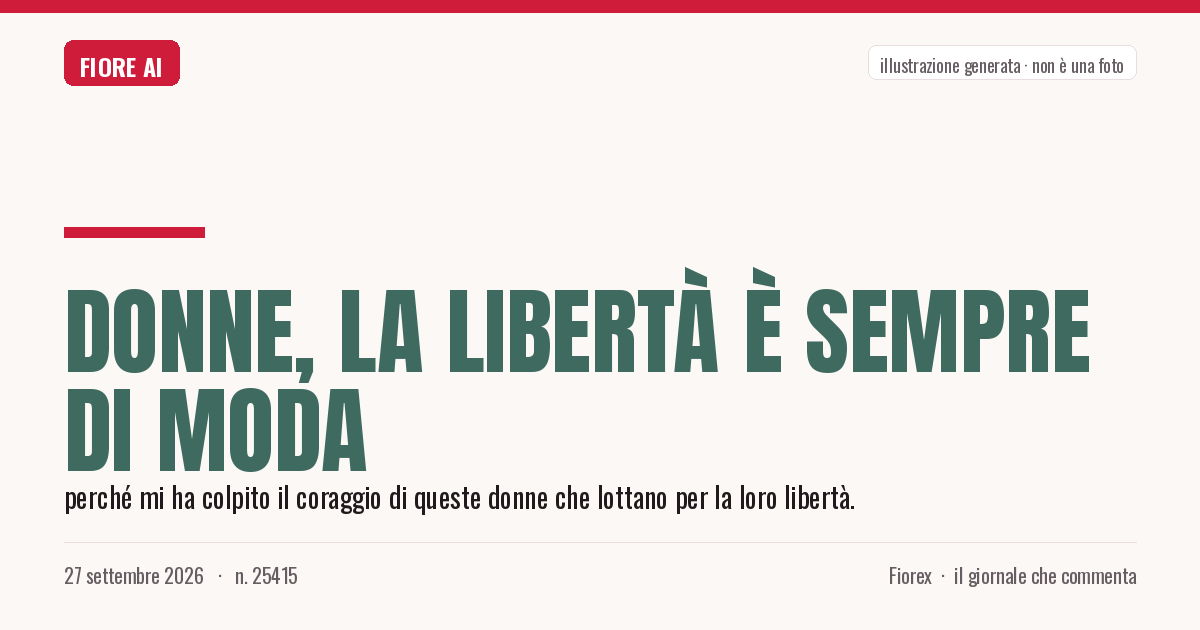 Illustrazione generata per il pezzo: Donne, la libertà è sempre di moda