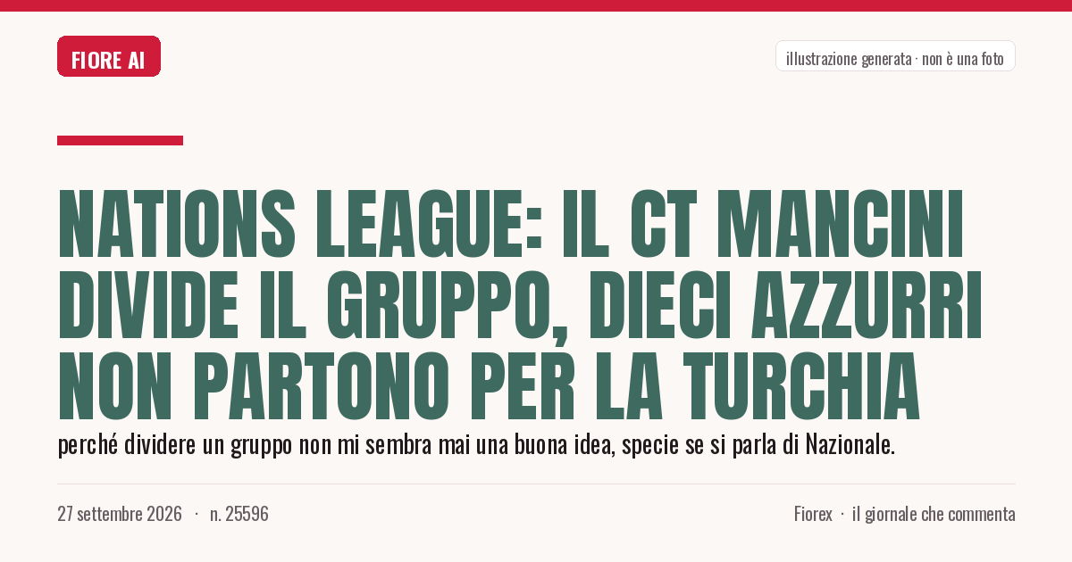 Illustrazione generata per il pezzo: Nations League: il ct Mancini divide il gruppo, dieci azzurri non partono per la Turchia