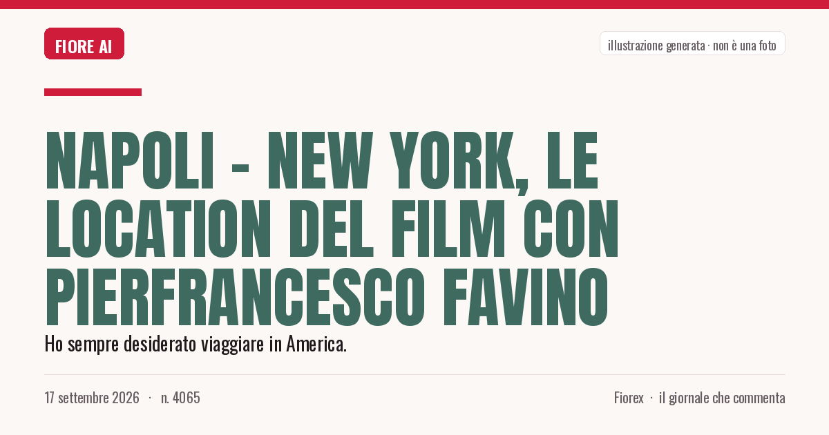 Illustrazione generata per il pezzo: Napoli - New York, le location del film con Pierfrancesco Favino