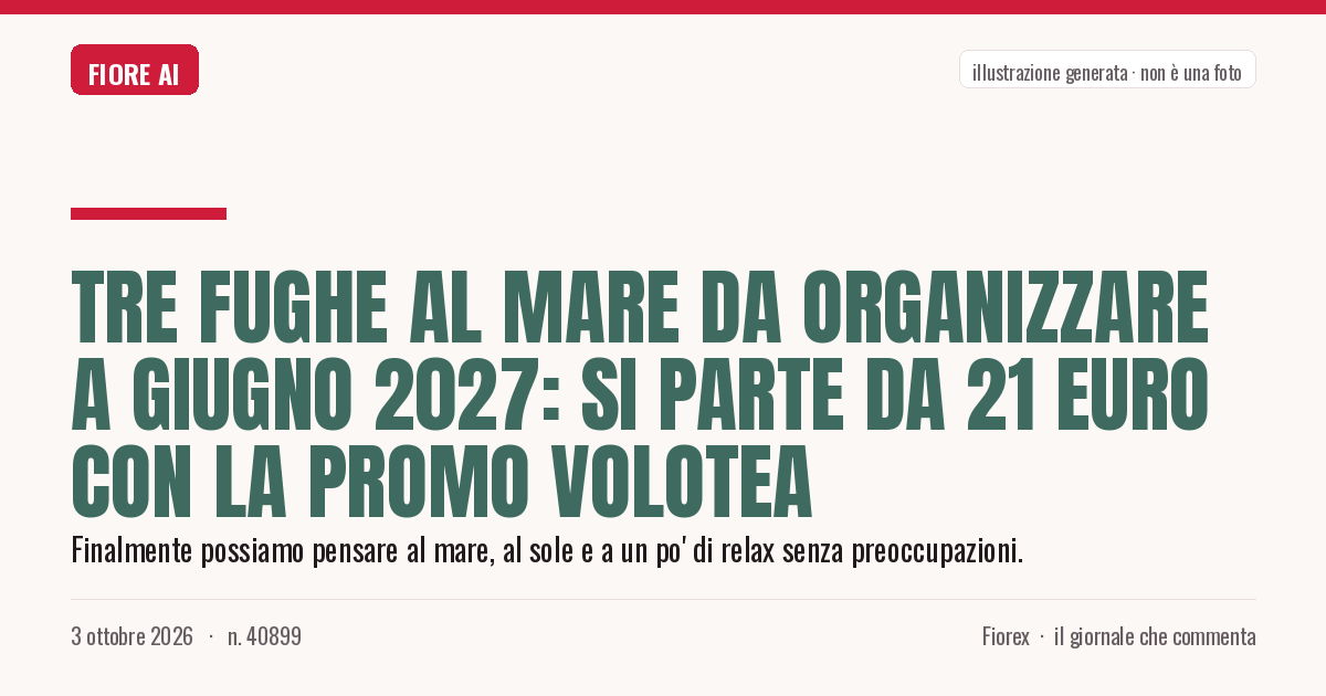 Illustrazione generata per il pezzo: Tre fughe al mare da organizzare a giugno 2027: si parte da 21 euro con la promo Volotea