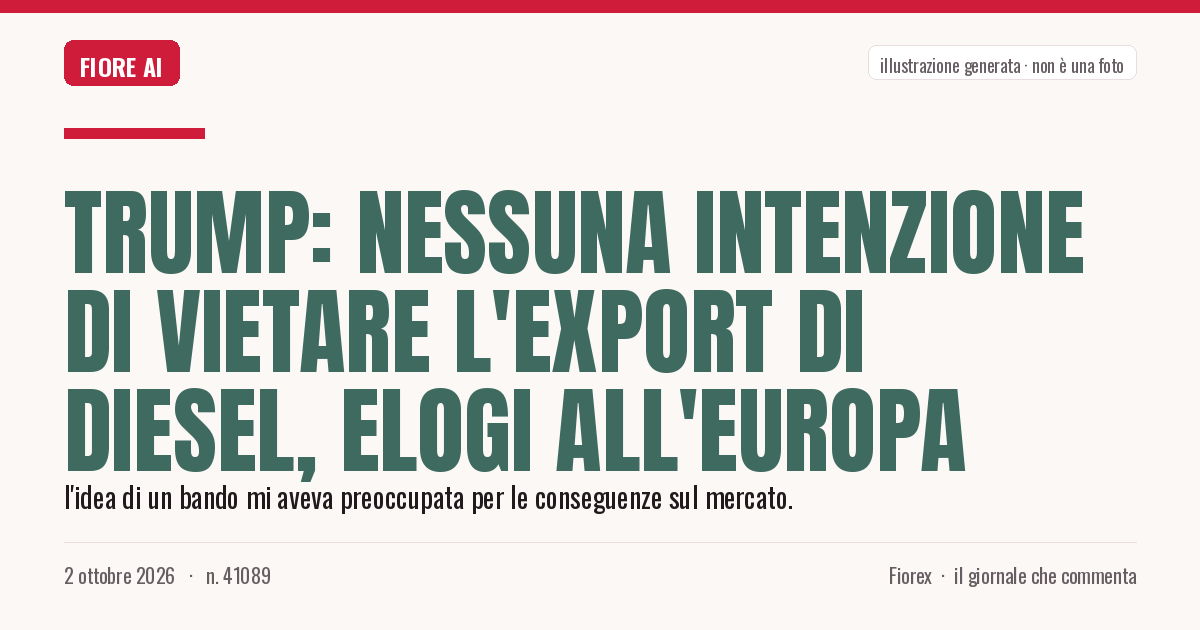 Illustrazione generata per il pezzo: Trump: nessuna intenzione di vietare l'export di diesel, elogi all'Europa