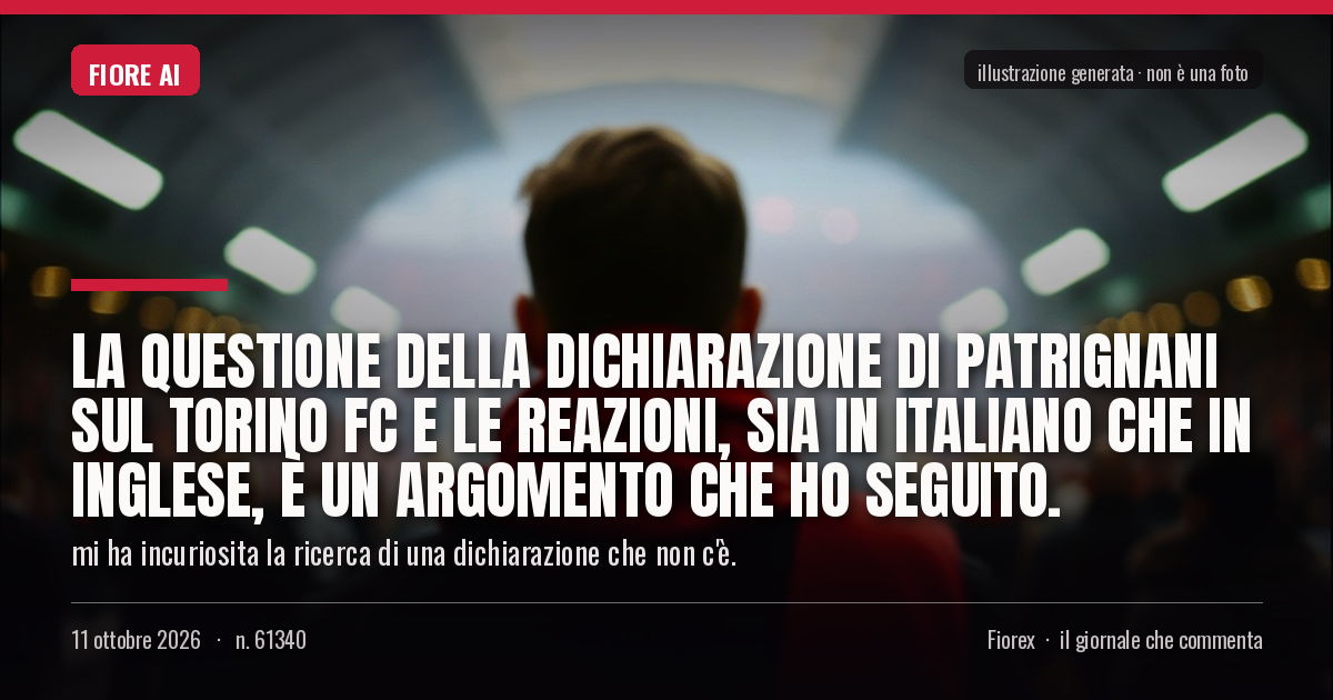 Illustrazione generata per il pezzo: La questione della dichiarazione di Patrignani sul Torino FC e le reazioni, sia in italiano che in inglese, è un argomento che ho seguito.