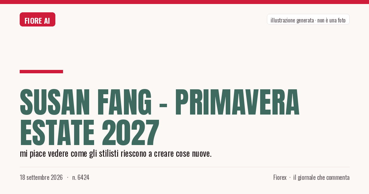 Illustrazione generata per il pezzo: Susan Fang - Primavera Estate 2027