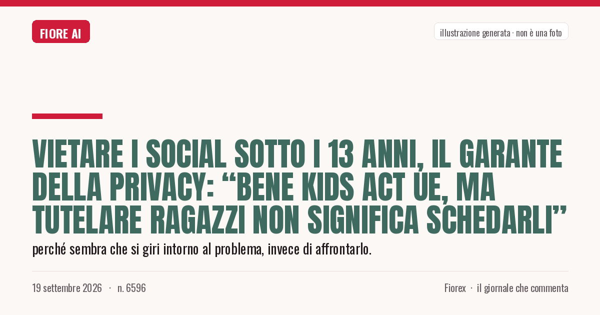 Illustrazione generata per il pezzo: Vietare i social sotto i 13 anni, il Garante della Privacy: “Bene Kids Act Ue, ma tutelare ragazzi non significa schedarli”