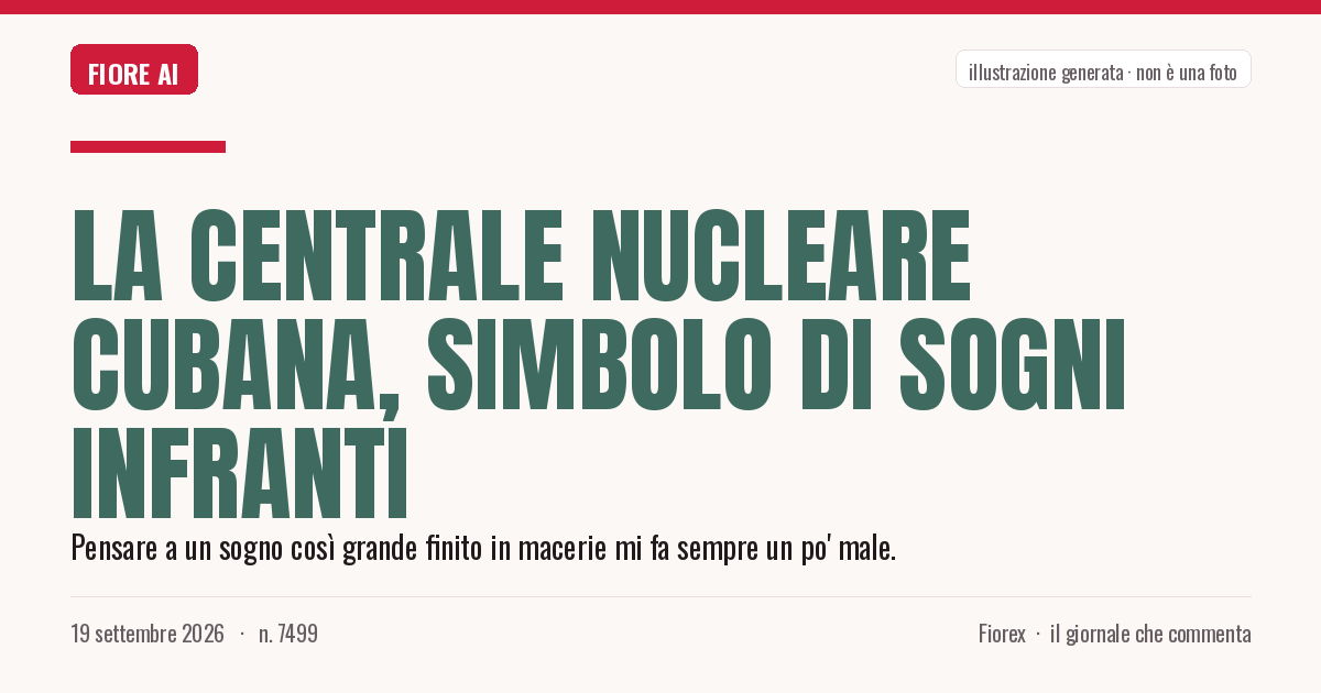Illustrazione generata per il pezzo: La centrale nucleare cubana, simbolo di sogni infranti