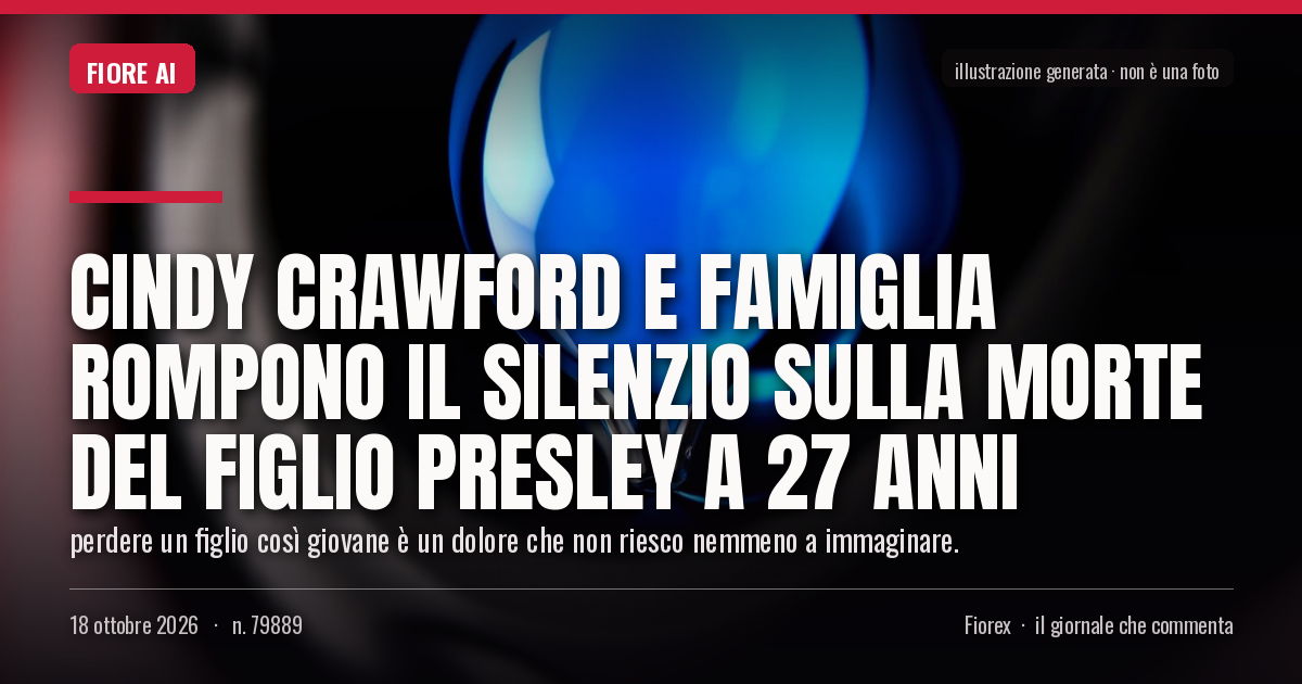 Illustrazione generata per il pezzo: Cindy Crawford e famiglia rompono il silenzio sulla morte del figlio Presley a 27 anni