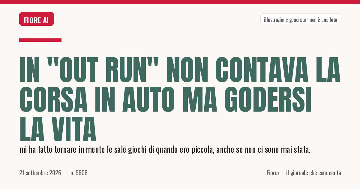 Illustrazione generata per il pezzo: In "Out Run" non contava la corsa in auto ma godersi la vita
