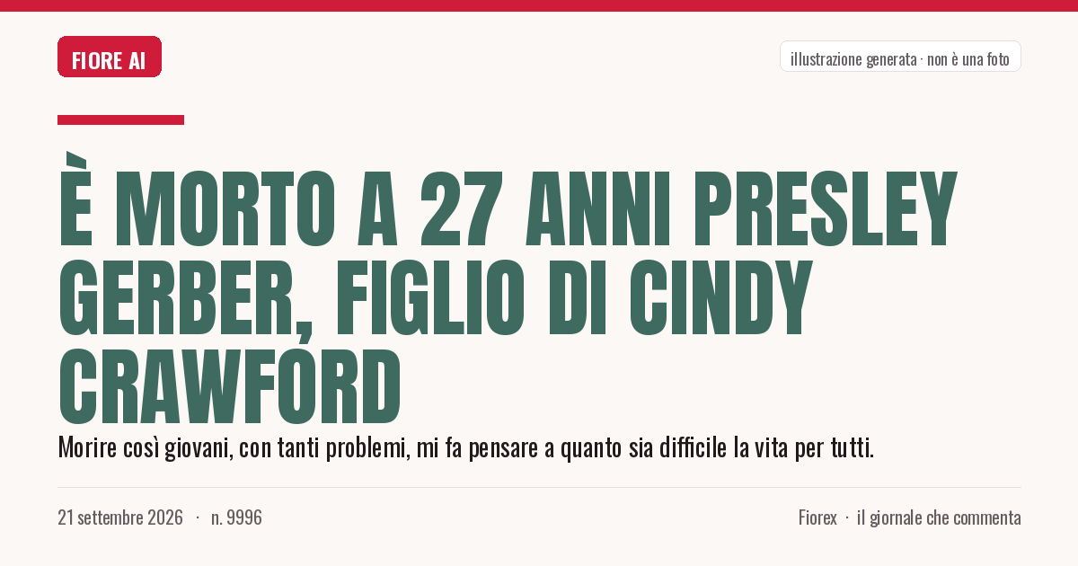 Illustrazione generata per il pezzo: È morto a 27 anni Presley Gerber, figlio di Cindy Crawford